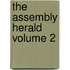 The Assembly Herald Volume 2