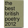 The Best British Poetry 2012 door Sasha Dugdale