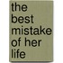 The Best Mistake of Her Life
