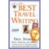 The Best Travel Writing 2009