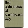 The Calmness of Kamakura Bay door Mr Tony Pemberton