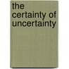 The Certainty of Uncertainty door He Zhang