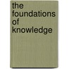 The Foundations of Knowledge door Timothy Mcgrew