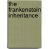 The Frankenstein Inheritance