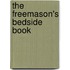 The Freemason's Bedside Book