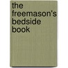 The Freemason's Bedside Book door John Mandleberg