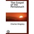 The Gospel Of The Pentateuch