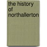 The History Of Northallerton door Michael Riordan