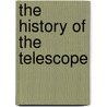 The History of the Telescope door Henry C. King