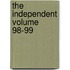 The Independent Volume 98-99