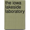 The Iowa Lakeside Laboratory door Michael J. Lannoo