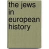 The Jews in European History by Saul Friedl�nder