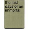 The Last Days of an Immortal door Fabien Vehlmann