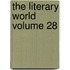 The Literary World Volume 28