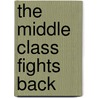 The Middle Class Fights Back door Brian D'Agostino