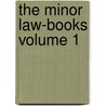 The Minor Law-books Volume 1 door ed. and tr 1849-1932 Julius Jolly