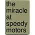 The Miracle at Speedy Motors