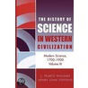 The Modern Science 1700-1900 by L. Pearce Williams