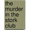 The Murder in the Stork Club door Vera Caspary