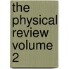 The Physical Review Volume 2 by Ashland