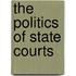 The Politics of State Courts