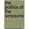 The Politics of The Simpsons door Kenneth White