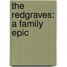 The Redgraves: A Family Epic door Donald Spoto