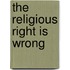 The Religious Right Is Wrong