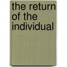 The Return of the Individual door Wolfgang Kraus