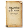 The Sacredness of the Person by Hans Joas