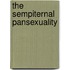 The Sempiternal Pansexuality