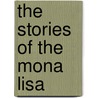 The Stories of the Mona Lisa door Piotr Barsony