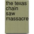 The Texas Chain Saw Massacre