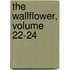 The Wallflower, Volume 22-24