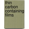 Thin carbon containing films by Jolanta Klocek