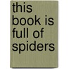This Book is Full of Spiders door David Wong
