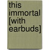 This Immortal [With Earbuds] by Roger Zelazny
