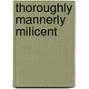 Thoroughly Mannerly Milicent by Judi Thoman