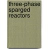Three-phase Sparged Reactors door Schumpa