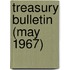 Treasury Bulletin (May 1967)