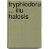 Tryphiodoru ... Iliu halosis