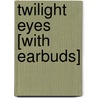Twilight Eyes [With Earbuds] door Dean Koontz