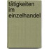 Tätigkeiten im Einzelhandel