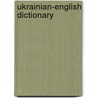 Ukrainian-English Dictionary by C. Andrusyshe