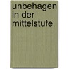 Unbehagen in der Mittelstufe by Brezel Göring