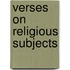 Verses on Religious Subjects
