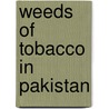 Weeds of Tobacco in Pakistan door Dr. Haroon Khan Yousafzai