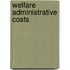 Welfare Administrative Costs