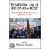 What's the Use of Economics?