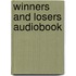 Winners and Losers Audiobook